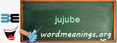 WordMeaning blackboard for jujube